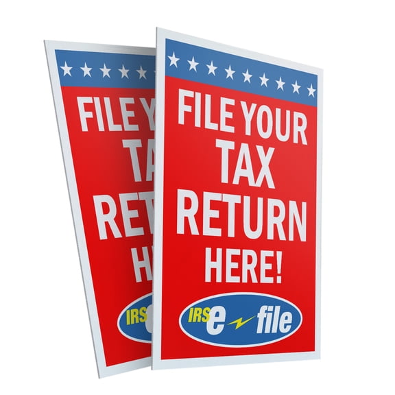 File Your Tax Return Here (2-PACK) 24" x 36" Plastic Signs | Sign Insert 4mm Corrugated Plastic Signs Storefront Window Poster