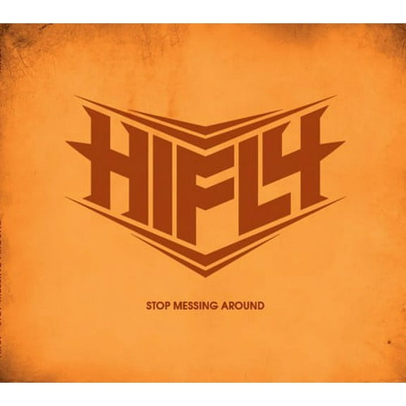 Hifly - Stop Messing Around - Rock - CD