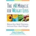 thumbnail image 1 of Pre-Owned The PH Miracle for Weight Loss: Balance Your Body Chemistry, Achieve Your Ideal Weight (Paperback) 0446694703 9780446694704, 1 of 1