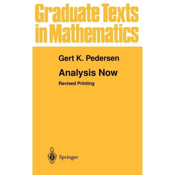 Graduate Texts in Mathematics Analysis Now, Book 118, (Hardcover)