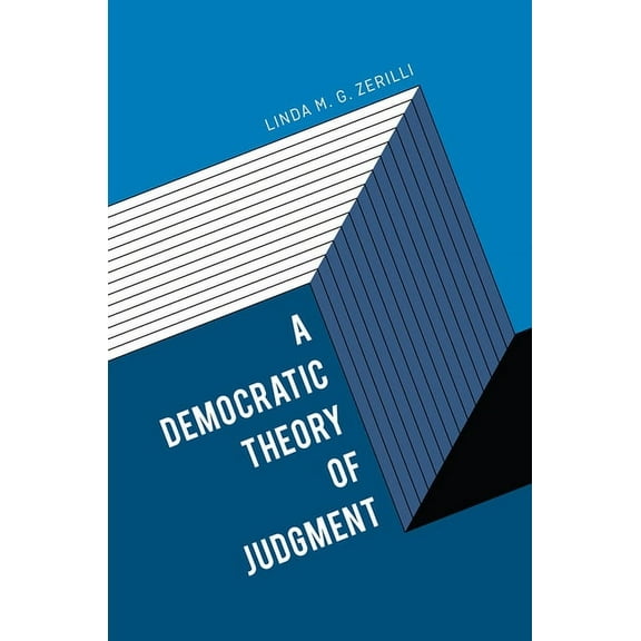A Democratic Theory of Judgment (Hardcover)
