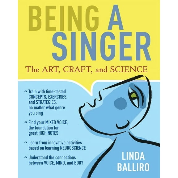 Being a Singer: The Art, Craft, and Science, (Paperback)