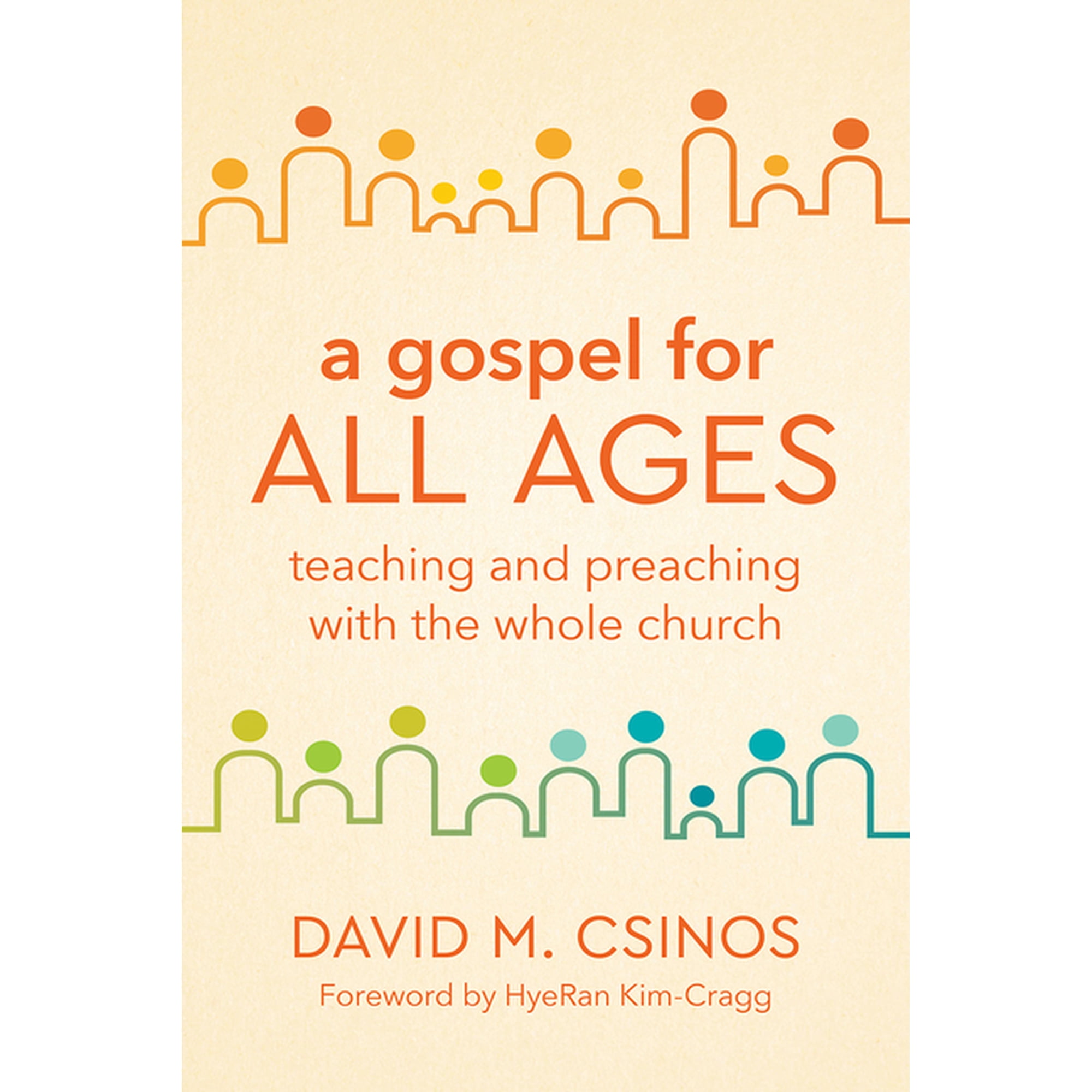 A Gospel for All Ages: Teaching and Preaching with the Whole Church (Paperback)
