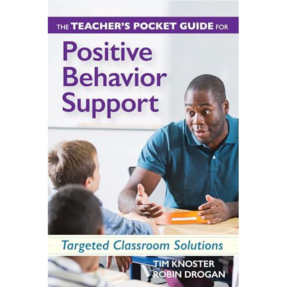 Pre-Owned The Teacher's Pocket Guide for Positive Behavior Support: Targeted Classroom Solutions (Paperback) 1598579037 9781598579031