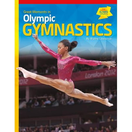 Great Moments in Olympic Gymnastics (Best Olympic Gymnastics Moments)
