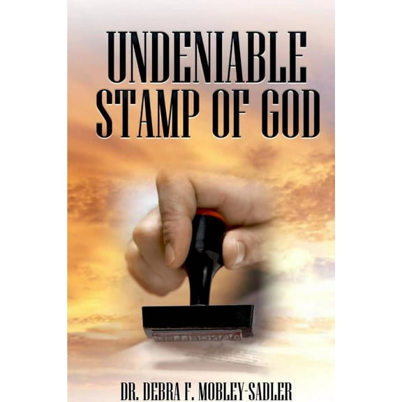 Undeniable Stamp of God, (Paperback)