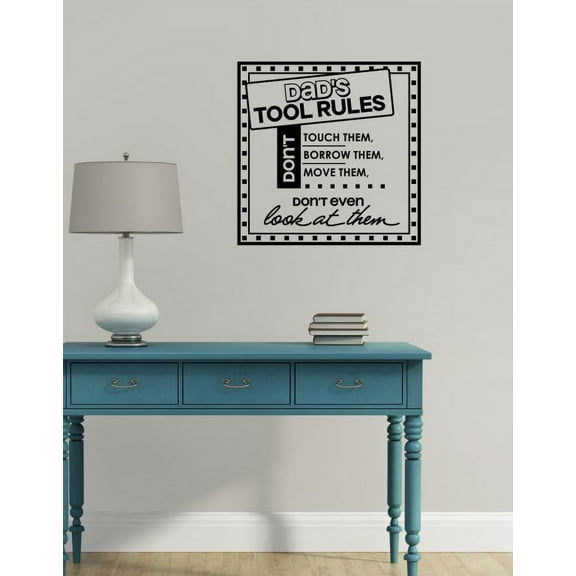 Garage Décor Dad's Tools, Don't Look At Them Vinyl Wall Decals Stickers Father's Day Gift 23x23-Inch Black