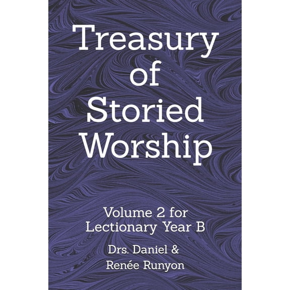 1 Story Treasury of Storied Worship: Volume 2 for Lectionary Year B, Book 2, (Paperback)