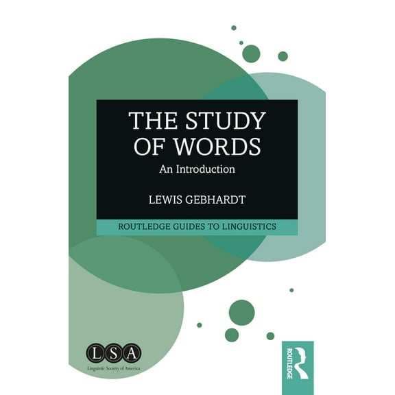 Routledge Guides to Linguistics The Study of Words: An Introduction, (Paperback)