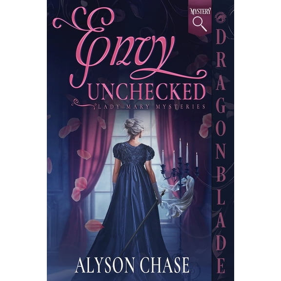 Lady Mary Mysteries Envy Unchecked: A Historical Romance Mystery, Book 1, (Paperback)