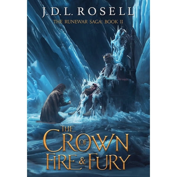 The Crown of Fire and Fury (The Runewar Saga #2), (Hardcover)