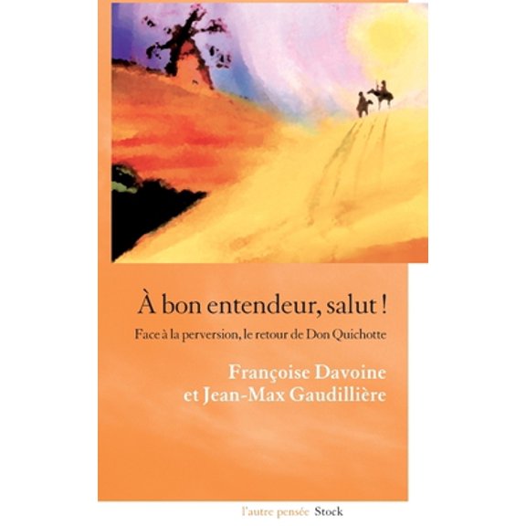 Pre-Owned A Bon Entendeur Salut ! (Paperback) 223406953X 9782234069534