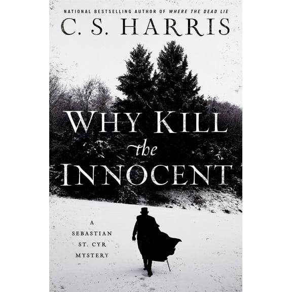 Sebastian St. Cyr Mystery: Why Kill the Innocent (Hardcover)