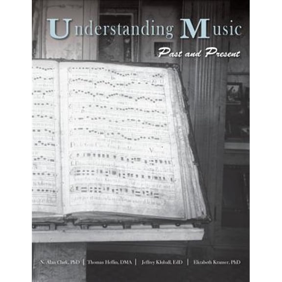 Pre-Owned Understanding Music: Past and Present