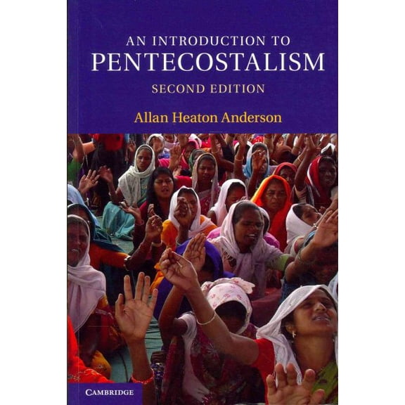 Pre-Owned An Introduction to Pentecostalism: Global Charismatic Christianity (Introduction to Religion) Paperback