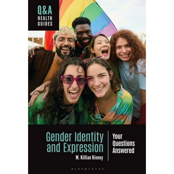Q&A Health Guides Gender Identity and Expression: Your Questions Answered, (Hardcover)