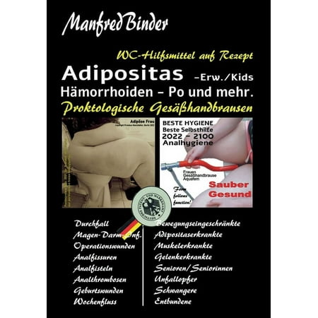 Adipositas H&auml;morrhoiden Po und mehr: WC-Hilfsmittel auf Rezept Proktologische Ges&auml;&szlig;handbrausen (Paperback)