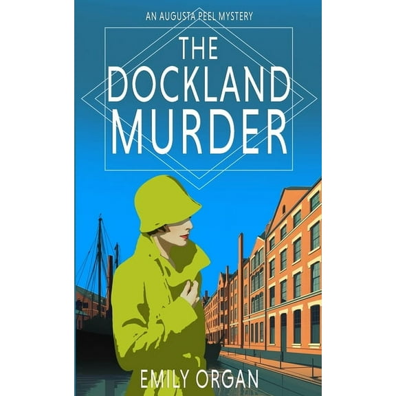 Augusta Peel 1920s Mystery The Dockland Murder, Book 9, (Paperback)