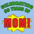 thumbnail image 3 of CafePress - Celebrating Mom's 90Th Birthday Light T Shirt - Men's Classic Graphic T-Shirt, 3 of 4