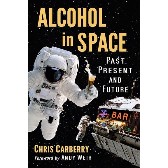 Alcohol in Space: Past, Present and Future, (Paperback)