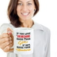 thumbnail image 2 of If You Love A Car Mechanic, Raise Your Glass. If Not, Raise Your Standards. Funny Coffee & Tea Gift Mug For An Auto Mechanic Dad, Mechanical Engineer Husband & Mechanical Engineering Boyfriend (15oz), 2 of 4
