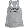 thumbnail image 1 of Teacher Strong Tank Top, Ladies Racerback Tank Top, Teacher Tank, Heather Gray, Large, 1 of 3