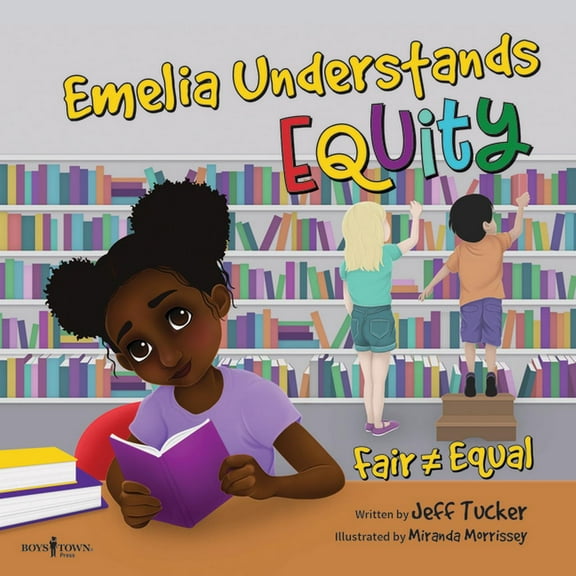 Chicoree Elementary Stories for Success Emilia Understands Equity: Fair Doesn't Always Mean Equal Volume 2, (Paperback)