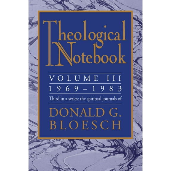 Theological Notebook: Volume 3: 1969-1983 (Hardcover)
