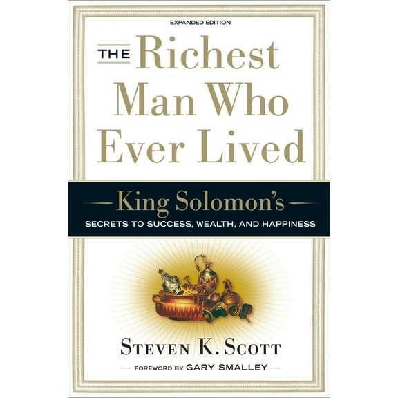 Pre-Owned The Richest Man Who Ever Lived: King Solomon's Secrets to Success, Wealth, and Happiness (Hardcover) 1400071976 9781400071975
