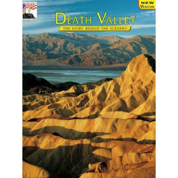 Pre-Owned Death Valley: The Story Behind the Scenery (Paperback) 0887142354 9780887142352