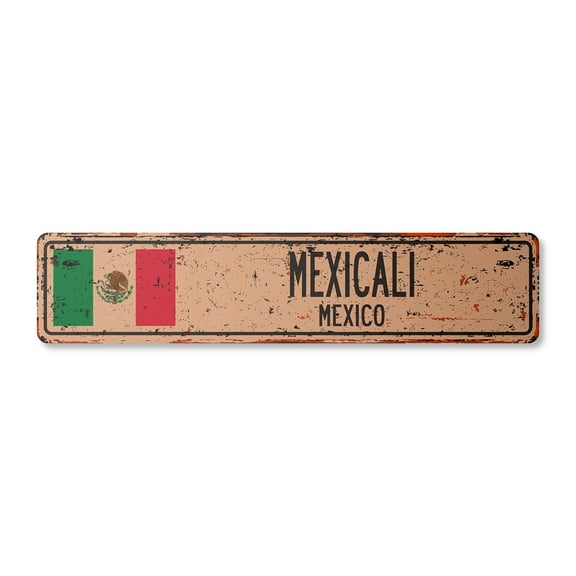MEXICALI MEXICO Vintage Aluminum Street Sign Mexican flag city country road rustic metal tin wall gift | Indoor/Outdoor | 30" Wide