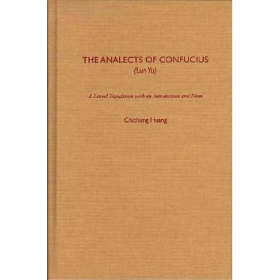 The Analects of Confucius: (Lun Yu), (Hardcover)