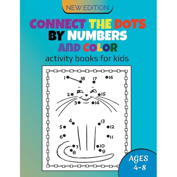 Connect The Dots By Number & Color: Workbook, Coloring & Activity Book For Kids, Dot to Dots Unlimited Workbook for Boys, (Paperback)