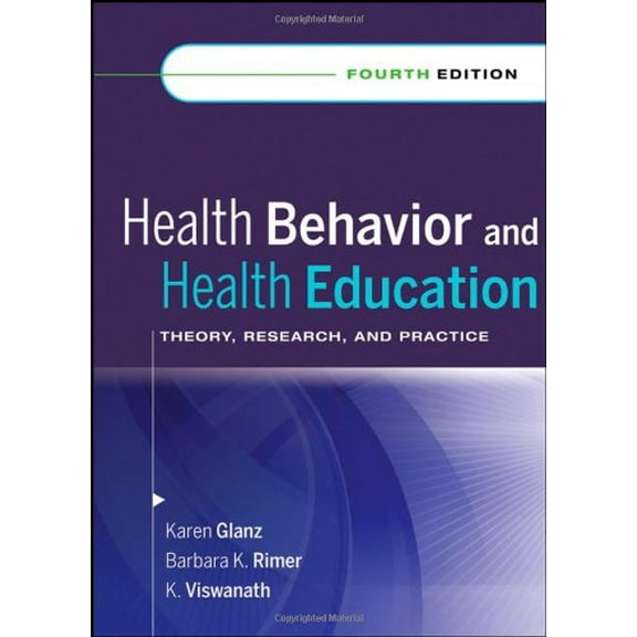 Pre-Owned Health Behavior and Health Education: Theory, Research and Practice Paperback