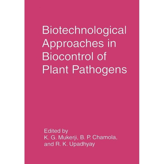 Biotechnological Approaches in Biocontrol of Plant Pathogens, (Paperback)