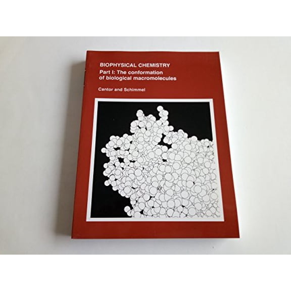 Pre-Owned Biophysical Chemistry Part 1: Part I: The Conformation of Biological Macromolecules: Pt. 1 Paperback