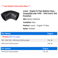 thumbnail image 2 of Lower - Engine To Line Radiator Hose - Compatible with 1990 - 1996 Ford E-350 Econoline 1991 1992 1993 1994 1995, 2 of 2
