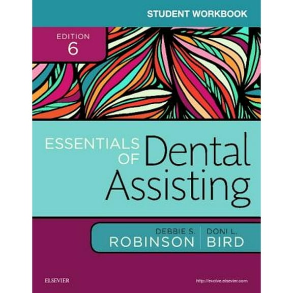 Pre-Owned Student Workbook for Essentials of Dental Assisting (Paperback 9780323400657) by Debbie S Robinson, Doni L Bird