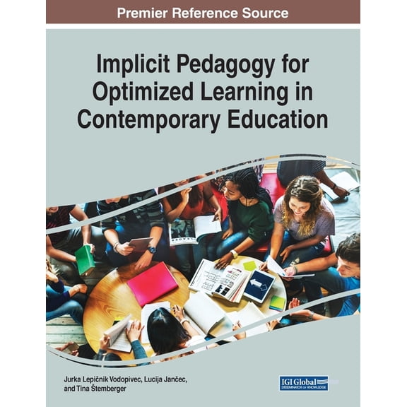 Implicit Pedagogy for Optimized Learning in Contemporary Education (Paperback)