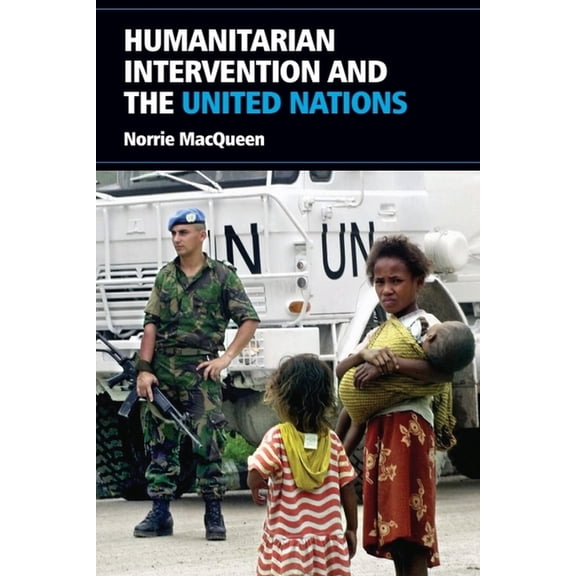 Humanitarian Intervention and the United Nations, (Paperback)