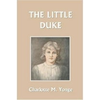Pre-Owned The Little Duke (Yesterday's Classics) (Paperback) 1599152061 9781599152066