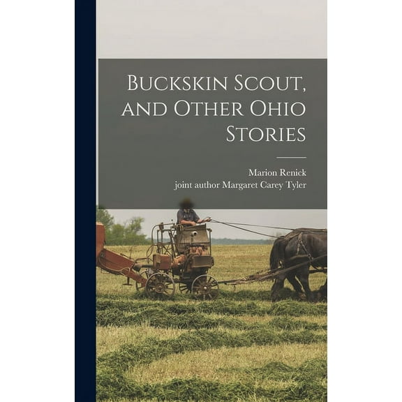 Buckskin Scout, and Other Ohio Stories, (Hardcover)