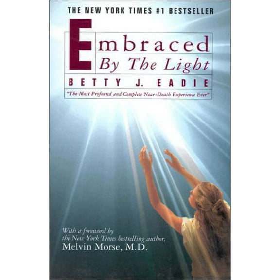 Embraced by the Light (Hardcover) by Betty J Eadie, Curtis A Taylor, Melvin Morse