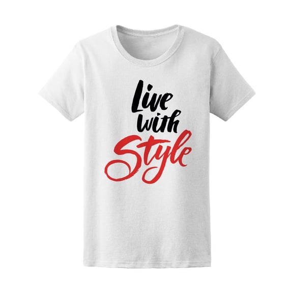 Live With Style Women's Tee - Image by Shutterstock