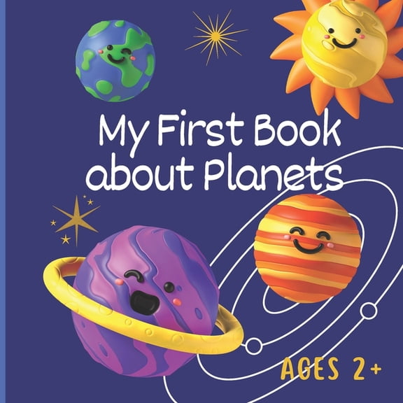 First Book about Planets: A Solar System Book for Children, (Paperback)