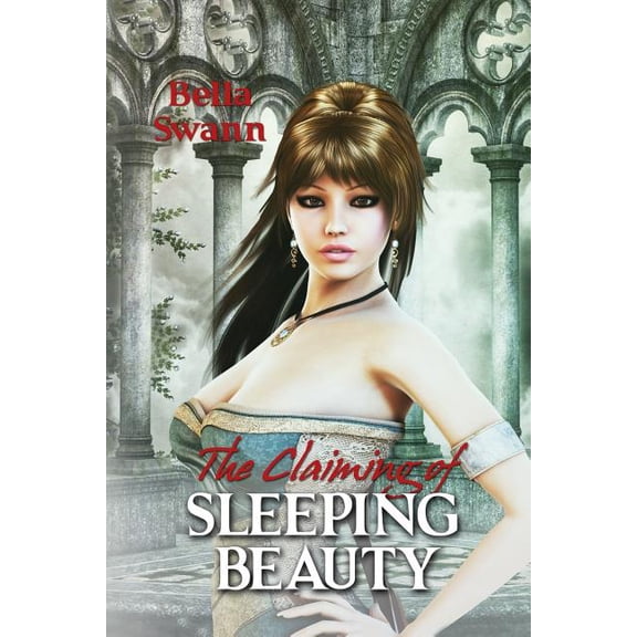 Twisted Fairy Tales for the Sexually Adventurous: The Claiming of Sleeping Beauty (Series #3) (Paperback)
