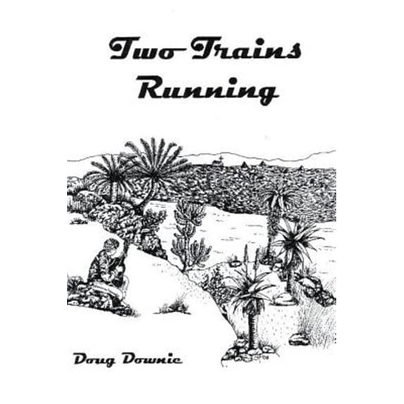 Pre-Owned Two Trains Running (Paperback)