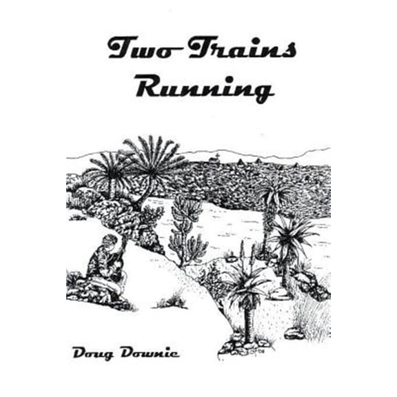 Pre-Owned Two Trains Running (Paperback)