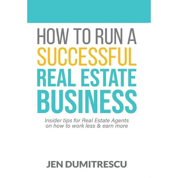 How to Run a Successful Real Estate Business, (Hardcover)