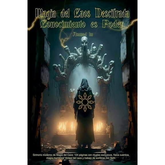 Magia del Caos Descifrada- Conocimiento es Poder, (Paperback)